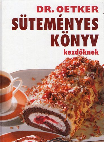Dr. Oetker: Dr. Oetker süteményes könyv, kezdőknek antikvár