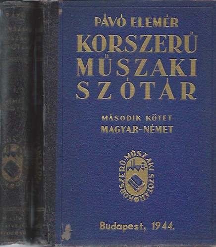Pávó Elemér: Korszerű műszaki szótár I-II. (német-magyar, magyar-német) antikvár