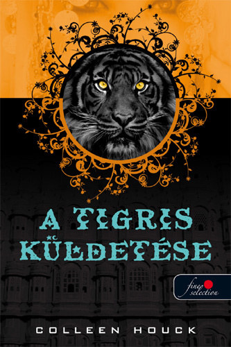 Colleen Houck: A tigris küldetése antikvár