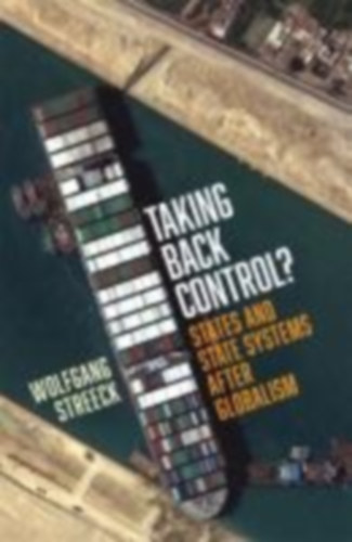 Streeck, Wolfgang: Taking Back Control? idegen