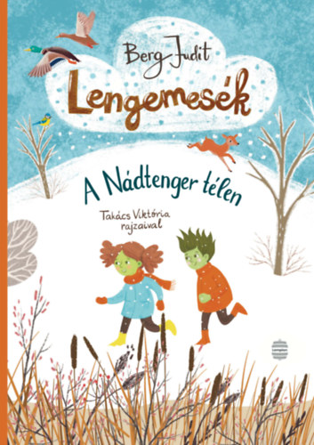 Berg Judit: Lengemesék 4. - A Nádtenger télen könyv