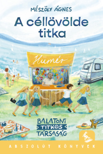 Mészöly Ágnes: A céllövölde titka könyv