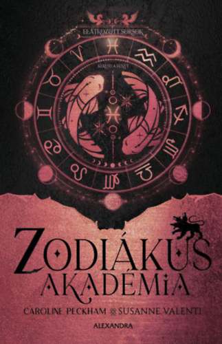 Caroline Peckham, Susanne Valenti: Elátkozott sorsok -Zodiákus Akadémia könyv