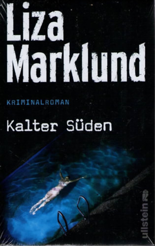 Liza Marklund: Kalter Süden antikvár