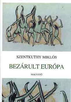 Szentkuthy MIklós: Bezárult Európa könyv