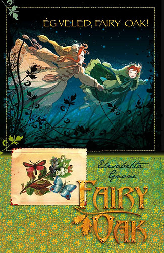 Elisabetta Gnone: Ég veled, Fairy Oak - Fairy Oak 7. antikvár