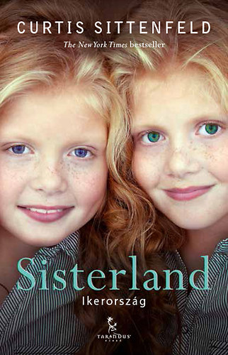 Sittenfeld, Curtis: Sisterland - Ikerország könyv