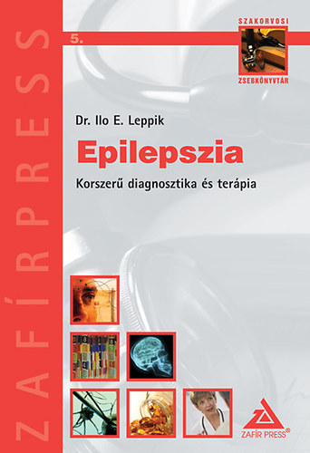 Dr. Leppik, Iloe.: Epilepszia - Korszerű diagnosztika és terápia antikvár