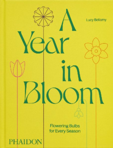 Bellamy, Lucy - Ingram, Jason: A Year in Bloom idegen