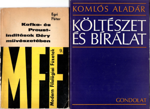 Komlós Aladár, Egri Péter, Sükösd Mihály, Simon Zoltán: 4 db irodalomtörténeti könyv (  együtt ) 1. Benjamin László, 2. Hemingway világa, 3. Kafka- és Proust- indítások Déry művészetében ( Modern Filológiai Füzetek ) 4. Költészet és bírálat antikvár