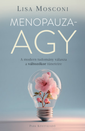 Lisa Mosconi: Menopauzaagy e-Könyv