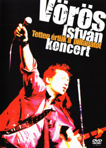 Vörös István: Tetten értük a pillanatot - DVD DVD