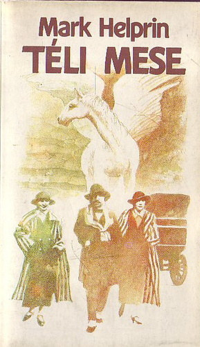 Mark Helprin: Téli mese 📚 antikvár