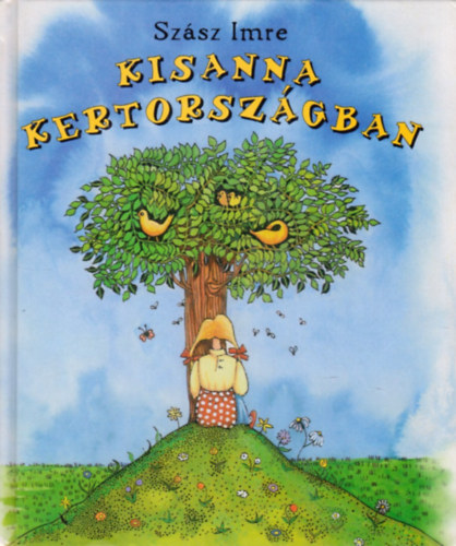 Szász Imre: Kisanna kertországban antikvár