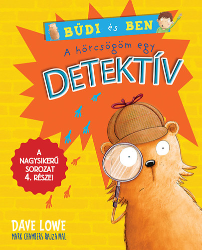 Dave Lowe: A hörcsögöm egy detektív könyv