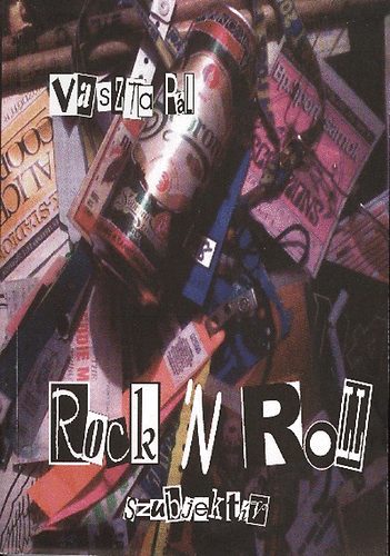Vaszta Pál: Rock 'n Roll szubjektív antikvár
