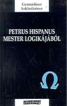 Gennádiosz Szkholáriosz: Petrus Hispanus mester logikájából antikvár