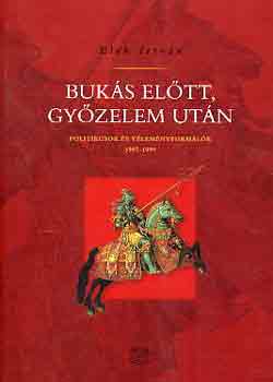 Elek István: Bukás előtt, győzelem után antikvár