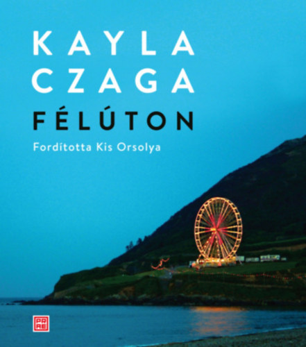 Kayla Czaga: Félúton könyv