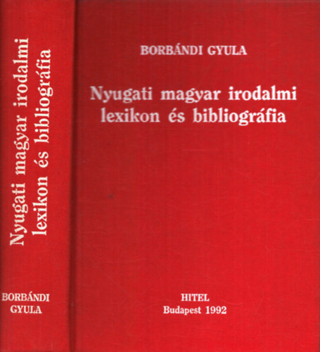Borbándi Gyula: Nyugati magyar irodalmi lexikon és bibliográfia antikvár