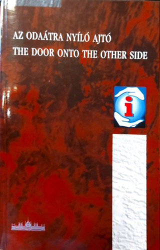 Az odaátra nyíló ajtó - The Door Onto the Other Side antikvár