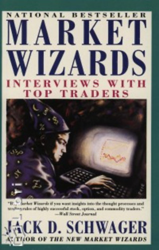 Jack D. Schwager: Market Wizards könyv