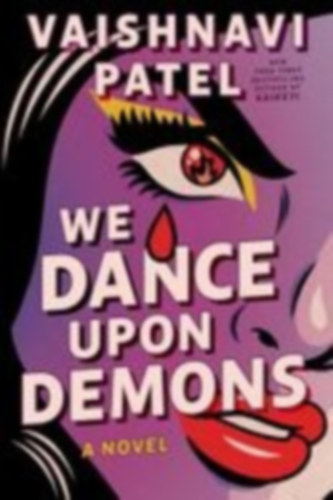 Patel, Vaishnavi: We Dance Upon Demons idegen