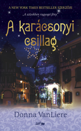 Donna Vanliere: A karácsonyi csillag könyv