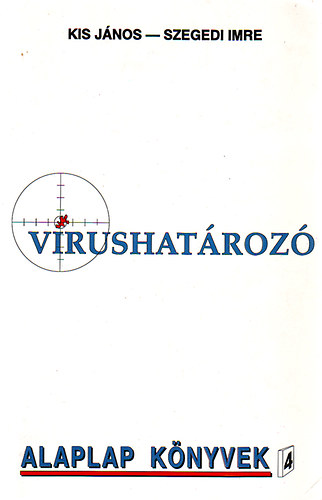 Szegedi Imre; Kis János: Vírushatározó antikvár