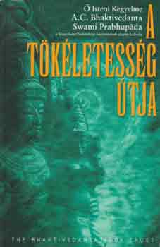 Bhaktivedanta: A tökéletesség útja antikvár