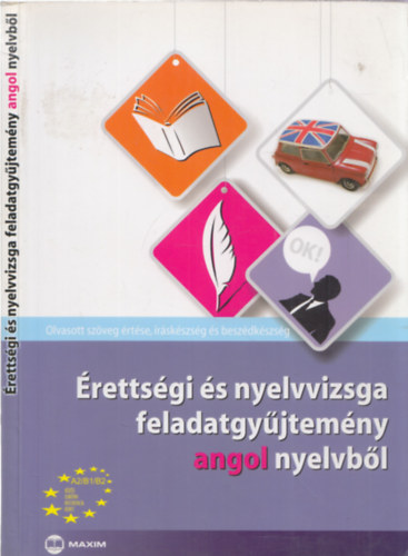 Bukta Katalin- Sulyok Andrea: Érettségi és nyelvvizsga feladatgyűjtemény angol nyelvből - Olvasott szöveg értése, íráskészség és beszédkészség antikvár