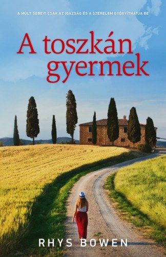 Rhys Bowen: A toszkán gyermek e-Könyv