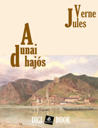A dunai hajós – Jules Verne