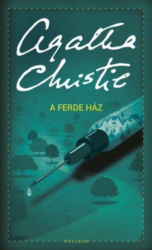 Agatha Christie: A ferde ház e-Könyv