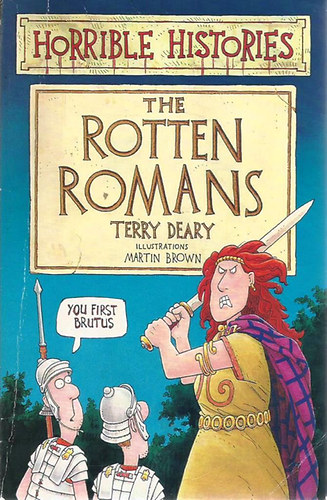 Terry Deary: Horrible Histories - The Rotten Romans antikvár