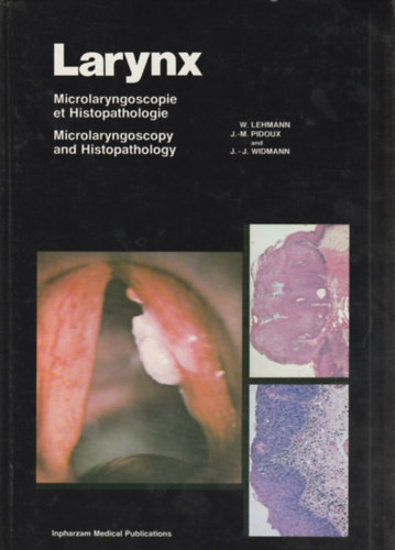 Larynx - Microlaryngoscopie et Histopathologie antikvár