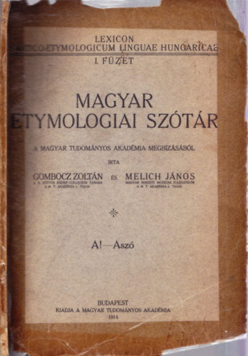 Magyar etymologiai szótár I-XVI. füzet (A-Gámbec) antikvár
