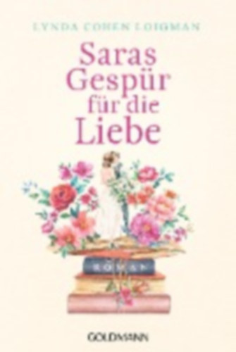 Cohen Loigman, Lynda: Saras Gespür für die Liebe idegen