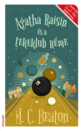 M. C. Beaton: Agatha Raisin és a tekeklub réme antikvár