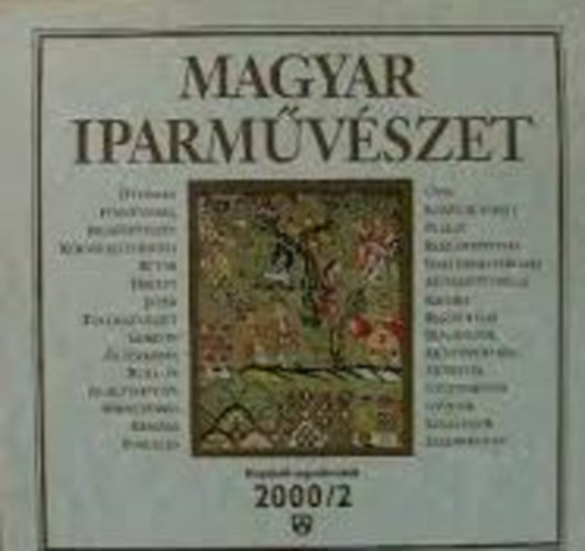 N. Dvorszky Hedvig (szerk.): Magyar Iparművészet 2000/2 könyv