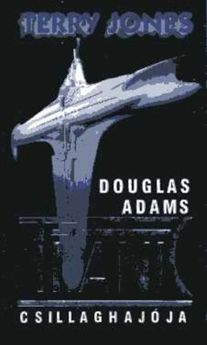 Terry Jones: Douglas Adams Titanic csillaghajója antikvár