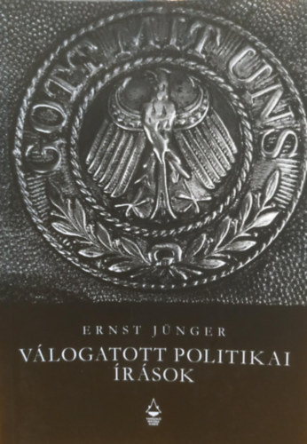 Ernst Jünger: Válogatott politikai írások antikvár