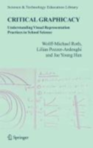 Pozzer-Ardenghi, Lilian - Han, Jae Young - Roth, Wolff-Michael: Critical Graphicacy idegen