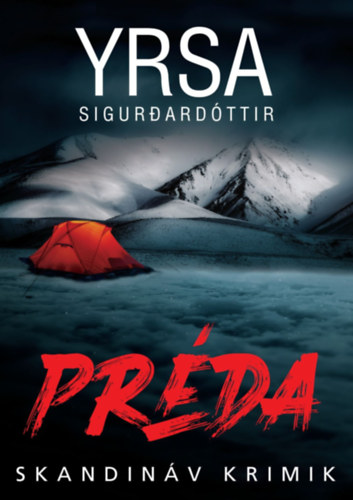 Yrsa Sigurðardóttir: Préda e-Könyv