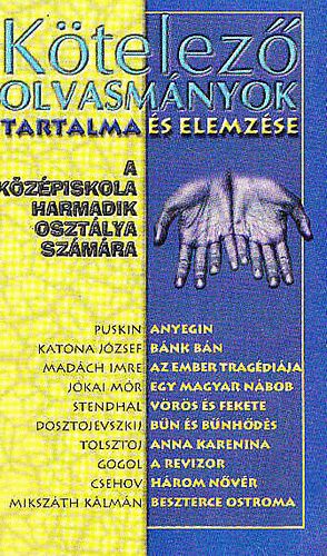 Elekes Szentágotai Blanka: Kötelező olvasmányok tartalma és elemzése (középiskola III.) antikvár