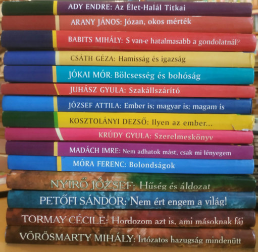 Ady Endre, Arany János, Babits Mihály, Csáth Géza, Jókai Mór, ...és még sokan mások: 15 db füveskönyv: Ady Endre: Az Élet-Halál Titkai + Arany János: Józan, okos mérték + Babits Mihály: S van-e hatalmasabb a gondolatnál? + Csáth Géza: Hamisság és igazság + Jókai Mór: Bölcsesség és bohóság antikvár
