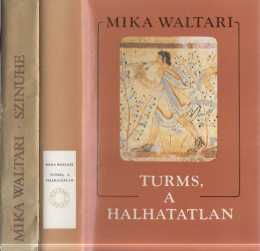 Mika Waltari: 2 db Mika Waltari mű: Szinuhe + Turms, a halhatatlan antikvár