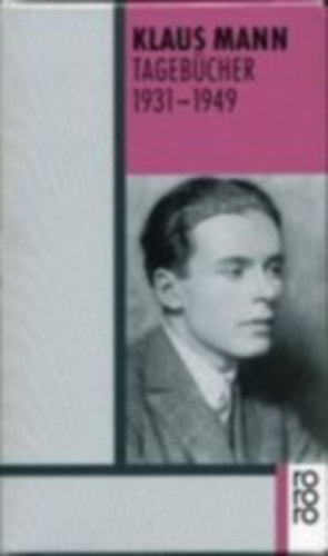 Mann, Klaus: Tagebücher 1931 - 1949 idegen