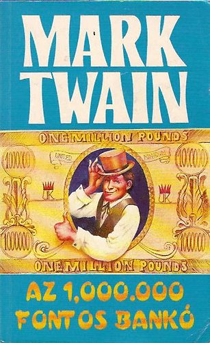 Mark Twain: Az 1,000.000 fontos bankó és más novellák antikvár