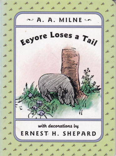 A.A Milne: Eeyore Loses a Tail antikvár